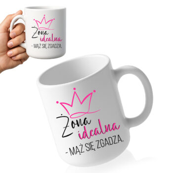 kubek z napisem Żona idealna - mąż się zgadza