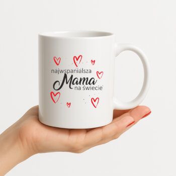 Kubek dla Mamy – Najwspanialsza Mama na świecie | Prezent 330 ml