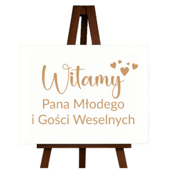 Drewniana tablica „Witamy Pana Młodego i Gości Weselnych” na sztaludze – widok katalogowy